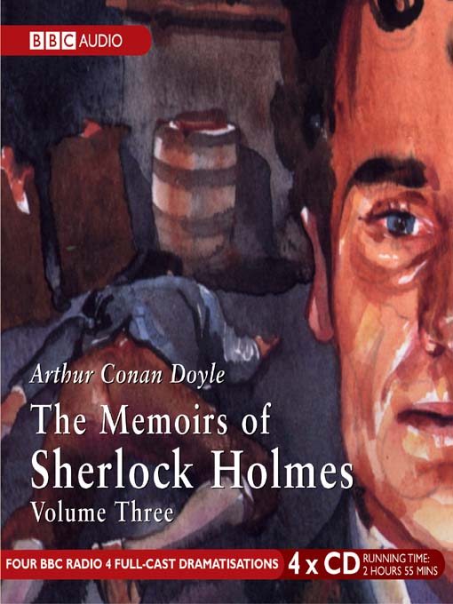 Sir Arthur Conan Doyle创作的The Memoirs of Sherlock Holmes, Volume 3作品的详细信息 - 可供借阅